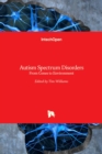 Autism Spectrum Disorders : From Genes to Environment - Book