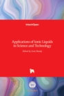 Applications of Ionic Liquids in Science and Technology - Book