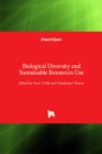 Biological Diversity and Sustainable Resources Use - Book