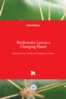 Biodiversity Loss in a Changing Planet - Book
