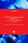 The Dynamical Processes of Biodiversity : Case Studies of Evolution and Spatial Distribution - Book