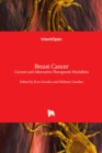 Breast Cancer : Current and Alternative Therapeutic Modalities - Book