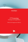 CT Scanning : Techniques and Applications - Book