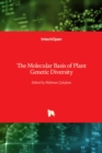 The Molecular Basis of Plant Genetic Diversity - Book
