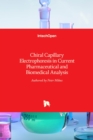 Chiral Capillary Electrophoresis in Current Pharmaceutical and Biomedical Analysis - Book