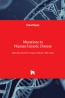 Mutations in Human Genetic Disease - Book