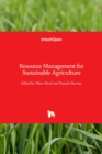 Resource Management for Sustainable Agriculture - Book