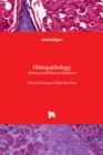 Histopathology : Reviews and Recent Advances - Book