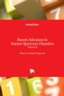 Recent Advances in Autism Spectrum Disorders : Volume II - Book