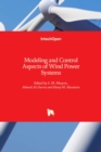 Modeling and Control Aspects of Wind Power Systems - Book