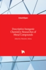 Descriptive Inorganic Chemistry Researches of Metal Compounds - Book