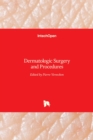Dermatologic Surgery and Procedures - Book