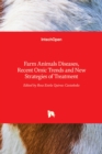Farm Animals Diseases, Recent Omic Trends and New Strategies of Treatment - Book
