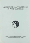 Astronomical Traditions in Past Cultures - Book