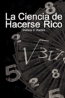 La Ciencia de Hacerse Rico (the Science of Getting Rich) - Book
