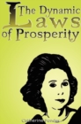 The Dynamic Laws of Prosperity : Forces That Bring Riches to You - Book