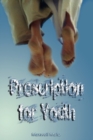 Prescription for Youth by Maxwell Maltz (the Author of Psycho-Cybernetics) - Book