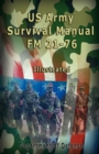 US Army Survival Manual : FM 21-76, Illustrated - Book