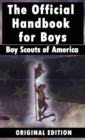 Boy Scouts of America : The Official Handbook for Boys - Book