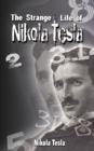 The Strange Life of Nikola Tesla - Book