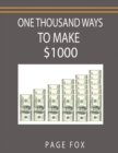 One Thousand Ways to Make $1000 - Book