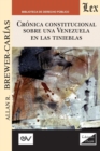 Cronica Constitucional Sobre Una Venezuela En Las Tinieblas 2018-2019 - Book