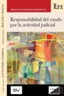 RESPONSABILIDAD DEL ESTADO POR LA ACTIVIDAD JUDICIAL, 2a edicion - Book