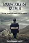 Narcissistic Abuse : A Guide to Narcissistic Abuse Syndrome Survival - Book