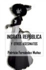 Ingrata Republica y otros Asesinatos - Book