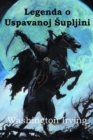 Legenda O Uspavanoj Supljini : The Legend of Sleepy Hollow, Bosnian Edition - Book