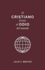 El Cristiano Frente al Odio del Mundo - Book