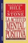 La Actitud Mental Positiva - Un Camino Hacia El Exito - Book