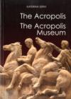 The Acropolis : The Acropolis Museum - Book