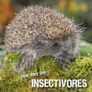 How they live... Insectivores - eBook