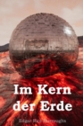 Im Kern Der Erde : At the Earth's Core, German Edition - Book