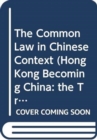 The Common Law in Chinese Context - Book
