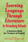 Learning Language Through Literature in Secondary Schools : Resource Book for Teachers of English - Book