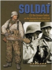 6513 Soldat (2) : The German Soldier on the Eastern Front 1943-1944 - Book
