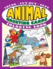 Animal Greeting Cards Coloring Book : Color * Cut Out * Send; Create Your Own Funny Animal Cards, Awesome Activity Book for Kids - Book