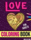 Inspirational Quotes Coloring Book for Adults : I Love You Coloring Book - Book