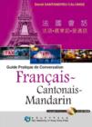 Guide Pratique De Conversation Francais, Cantonais, Mandarin - Book