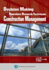 Decision Making and Operations Research Techniques for Construction Management - Book