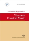 A Practical Approach to Viennese Classical Music - Book