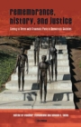 Remembrance, History, and Justice : Coming to Terms with Traumatic Pasts in Democratic Societies - Book