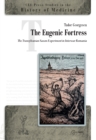 The Eugenic Fortress : The Transylvanian Saxon Experiment in Interwar Romania - Book