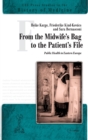 From the Midwife's Bag to the Patient's File : Public Health in Eastern Europe - Book