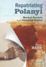 Repatriating Polanyi : Market Society in the Visegrad States - eBook