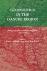 Geopolitics in the Danube Region : Hungarian Reconciliation Efforts, 1848-1998 - eBook