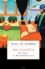 Ibn Khaldun : An Essay in Reinterpretation - eBook