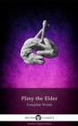 Complete Works of Pliny the Elder - eBook